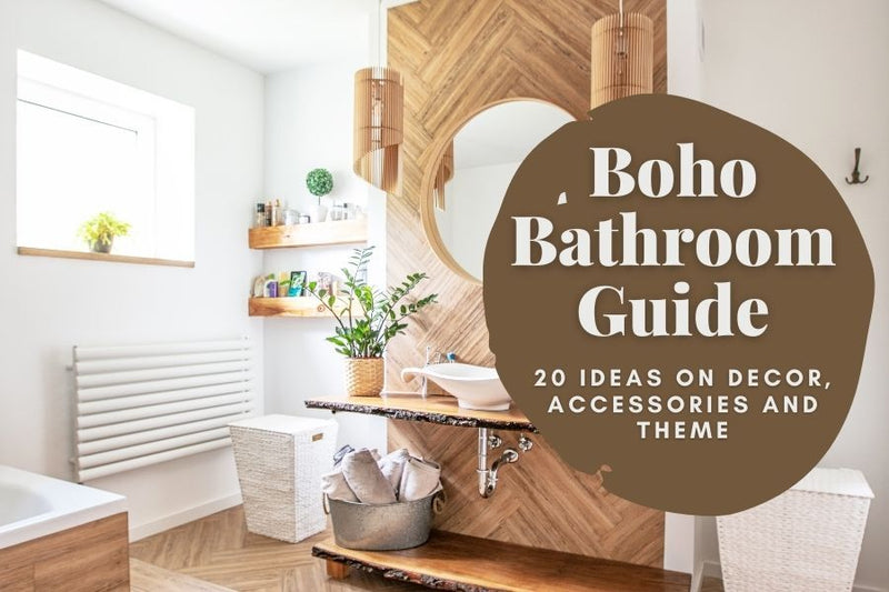 Boho Bathroom Guide: Ideas On Decor, Accessories, & Themes ...